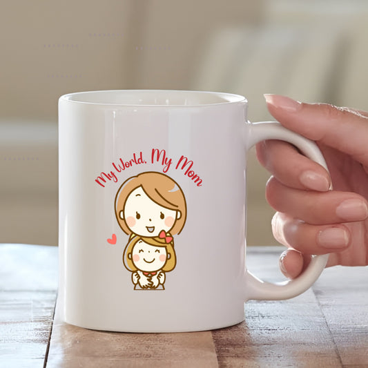 My World My Mom Ceramic Coffee Mug for Mother | Mother's Day Gift
