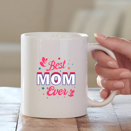 Best Mom Ever Ceramic Coffee Mug for Mother | Mother's Day Gift Mugdog- Buy Your Gifting Items