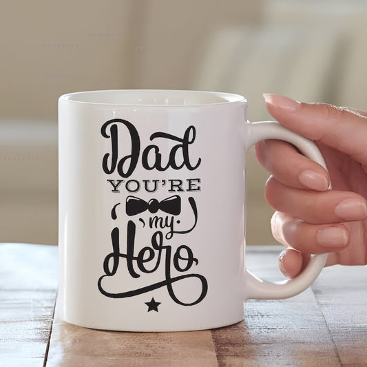 Dad You're My Hero Coffee Mug | Best Gift for Fathers | MugDog