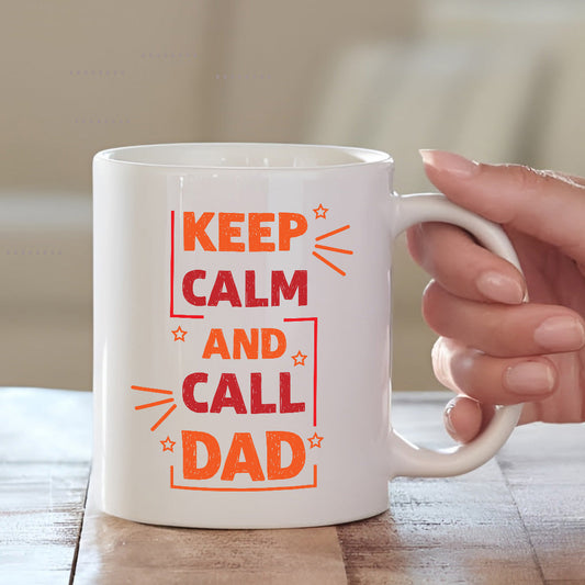 Keep Calm And Call Dad Quote | Happy Fathers Day Presents | MugDog Mugdog- Buy Your Gifting Items