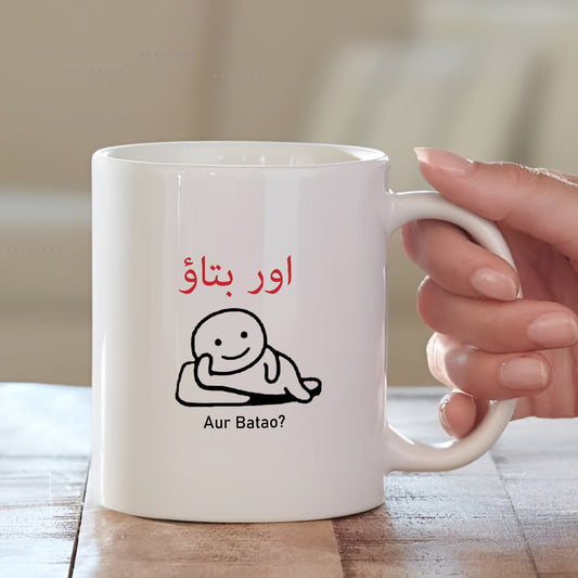 Aur Batao Cute Ceramic Mug? White Coffee Mug | MugDog