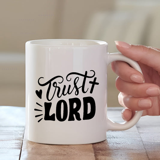 Trust Lord Coffee Mugs | Faith Gift Ideas | MugDog