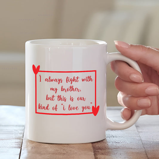 Brother Mug with Custom Quote | Personalized Mug for Brother