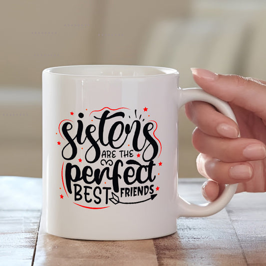 Sisters Are the Perfect Best Friend Mug – Sweet Gift for Rakhi 2025