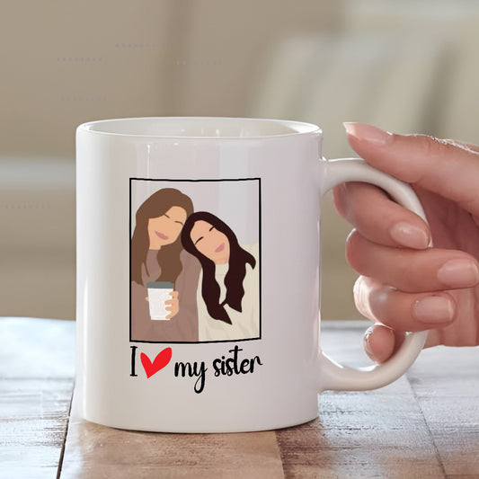 I Love My Sister Mug – Gift for Your Sister - Rakhi 2025