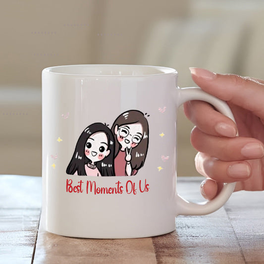 Best Moments of Us – Cute Sister Cartoon Print Mug Mugdog- Buy Your Gifting Items