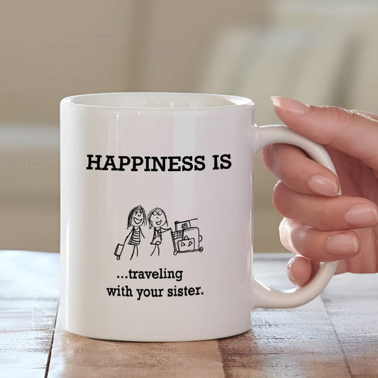 Happiness Is Travelling With You Sister – Travel Quote Mug Mugdog- Buy Your Gifting Items
