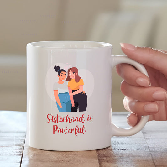 Sisterhood Is Powerful – Quote Mug