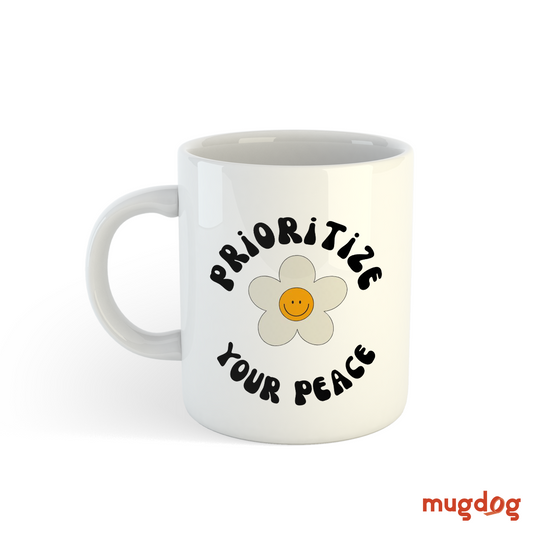 Prioritize Your Peace Mugs Mugdog- Buy Your Gifting Items