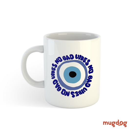 No Bad Vibes Coffee Mug Mugdog- Buy Your Gifting Items