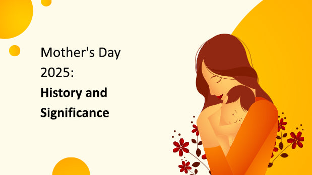 Mother's Day 2025: History and Significance
