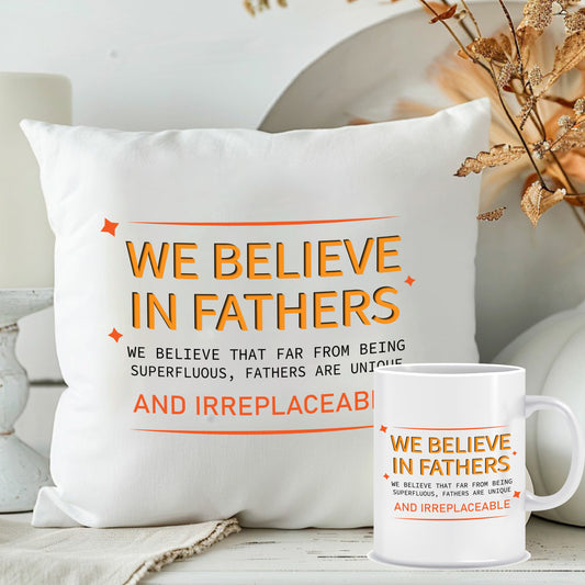 Believe in Fathers Cushion with Mug Combo| Best Father Days Gift | MugDog