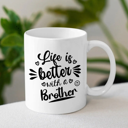 Life is Better with a Brother Mug | Custom Mug for Him | MugDog