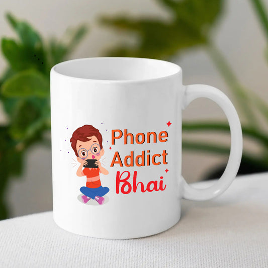 Phone Addicted Mug for Bhai | Custom Mug for Him | MugDog