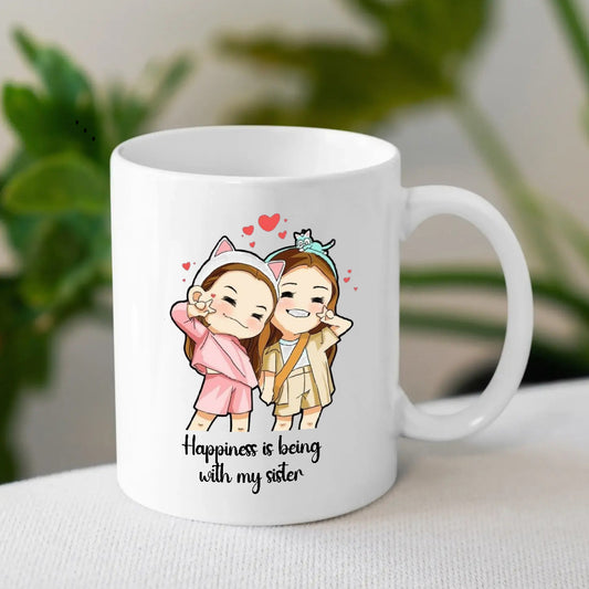 Happiness Is Being With My Sister – Cute Cartoon Mug