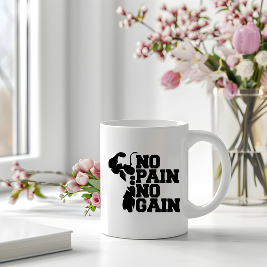 No Pain No Gain Mug | Motivational Fitness Quote Coffee Mug