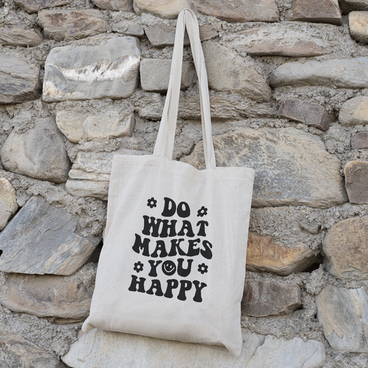 Do What Makes You Happy Tote Bag | Inspirational Quote Bag