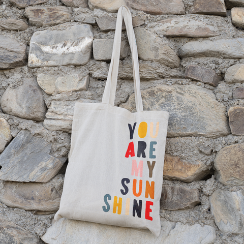 You Are My Sunshine Tote Bag | Inspirational Quote Canvas Bag